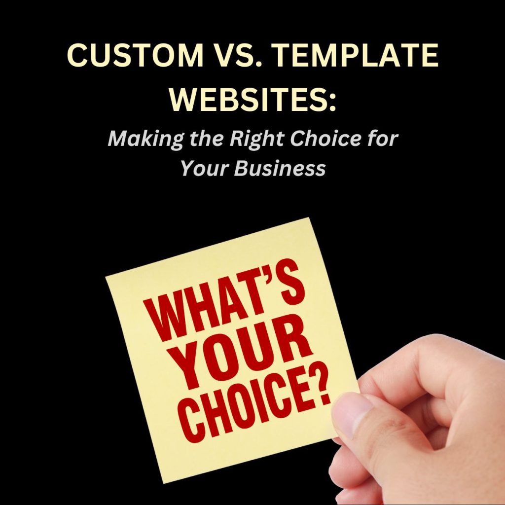 Custom vs Template Websites