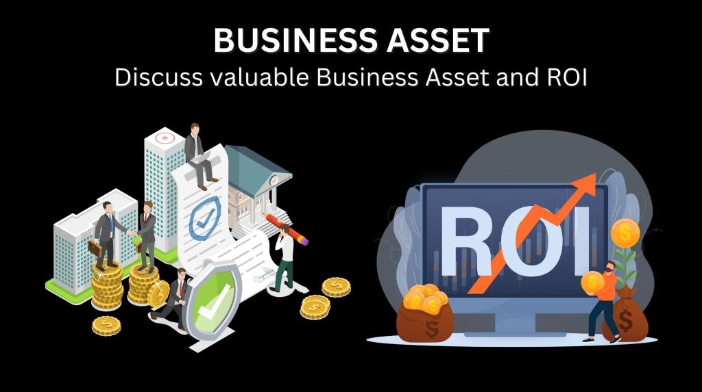 Business Asset and ROI
